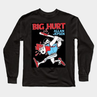 Big Hurt Allan Jepsen Long Sleeve T-Shirt